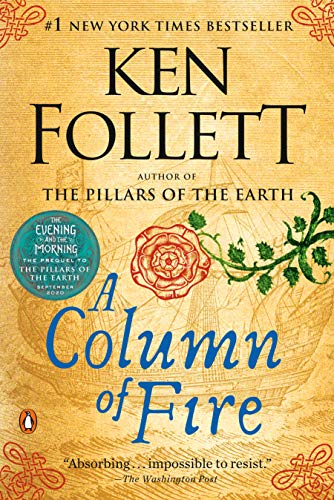 A Column of Fire: A Novel (Kingsbridge Book 3) (English Edition)