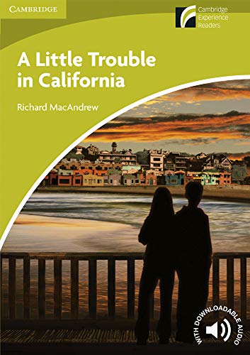 A Little Trouble in California. Starter Level. Cambridge Experience Readers. (Cambridge Discovery Readers)