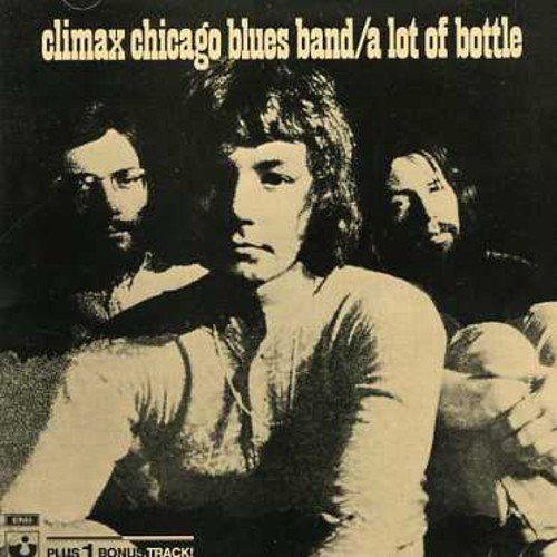 A Lot Of Bottle by Climax Blues Band (2002-11-13)