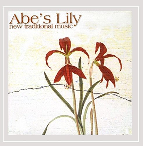 Abe's Lily:New Traditional Mus