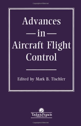 Advances In Aircraft Flight Control (Series in Systems and Control) by M B Tischler (1996-06-28)