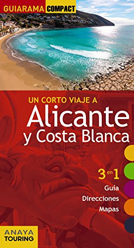 Alicante y Costa Blanca (GUIARAMA COMPACT - España) Alicante y Costa Blanca (GUIARAMA COMPACT - España)