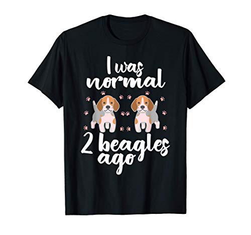 Amante Del Perro Divertido I Was Normal 2 Beagles Ago Camiseta