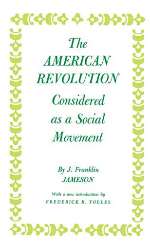 American Revolution Considered as a Social Movement (English Edition)