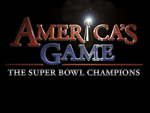 America's Game - The Super Bowl Champions