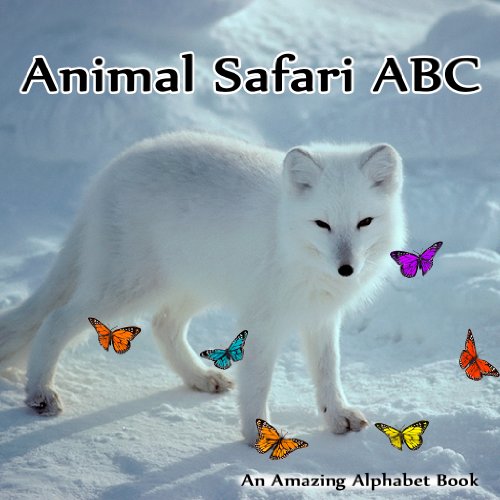 Animal Safari ABC. An Amazing Alphabet Book (English Edition)