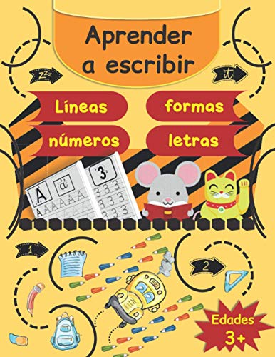 Aprender a escribir: Líneas, formas, letras y números - 170 páginas de práctica - Gran formato - Libro de escritura para niños: edades 3 y + / y algunas actividades para colorear.