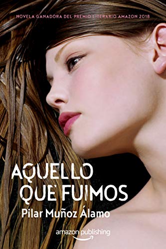 Aquello que fuimos Aquello que fuimos