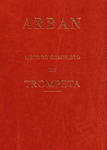 ARBAN - Metodo Completo para Trompeta (Ed. Española)