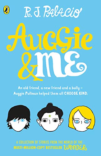 Auggie & Me: Three Wonder Stories (English Edition)