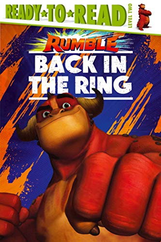 Back in the Ring (Rumble: Ready to Read, Level 2)