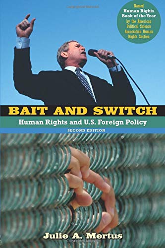Bait and Switch: Human Rights and U.S. Foreign Policy