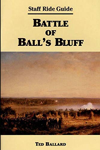 Battle of Ball's Bluff: Staff Ride Guide