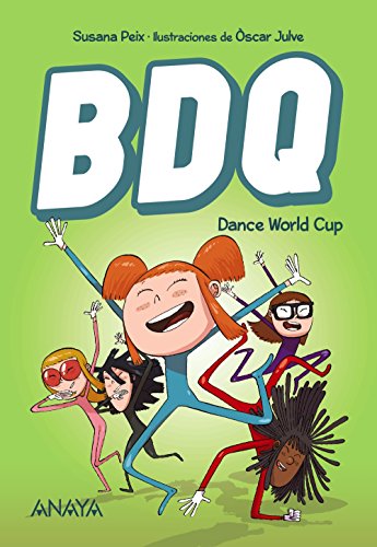 BDQ 2. Dance World Cup (Literatura Infantil (6-11 Años) - Narrativa Infantil)