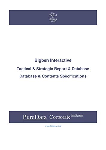 Bigben Interactive: Tactical & Strategic Database Specifications - Paris perspectives (Tactical & Strategic - France Book 1138) (English Edition)