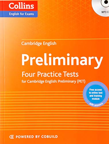 CAMBRIDGE ENGLISH PRELIMINARY FOUR PRACTICE TESTS FOR PET (Collins Cambridge English)