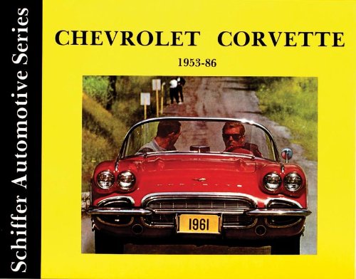 Chevrolet Corvette 1953-1986 (Schiffer automotive series)