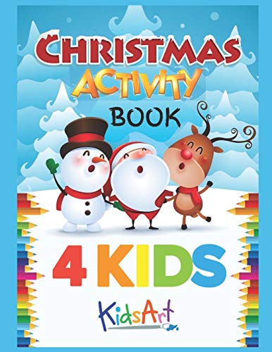 Christmas Activity Book For Kids: Let's draw, Let's sing, Let't play !