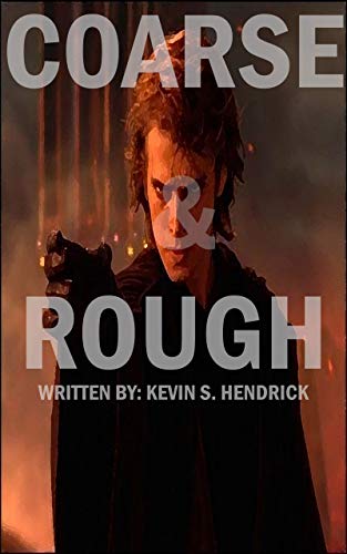 Coarse and Rough (English Edition)