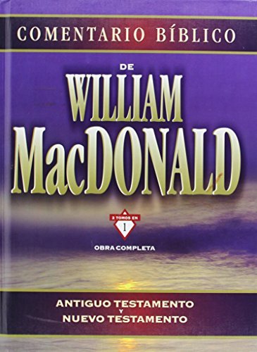 Comentario Biblico: Obra Completa (Antiguo Testamento / Nuevo Testamento) (Spanish Edition) by William MacDonald (2009-02-16)