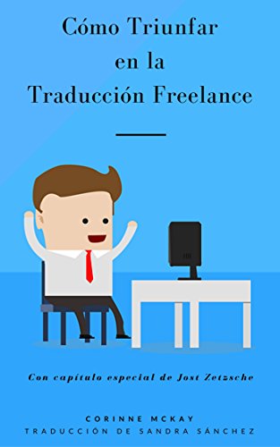 Cómo Triunfar en la Traducción Freelance