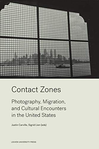 Contact Zones: Photography, Migration, and Cultural Encounters in the U.S.
