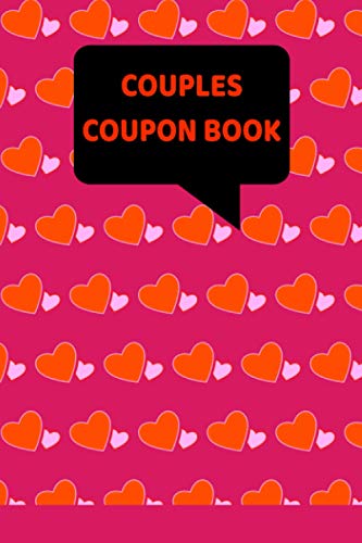 Couples Coupon Book: Love Coupon for Valentine's Day to Give for Husband ,Wife,boyfriend,girlfriend