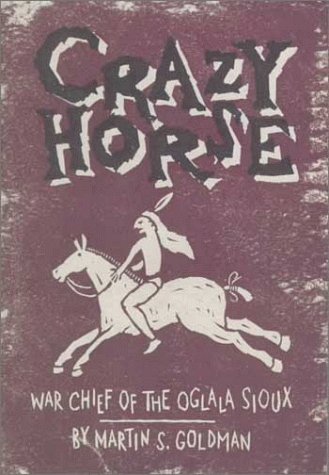 Crazy Horse: War Chief of the Oglala Sioux (American Indian Experience)