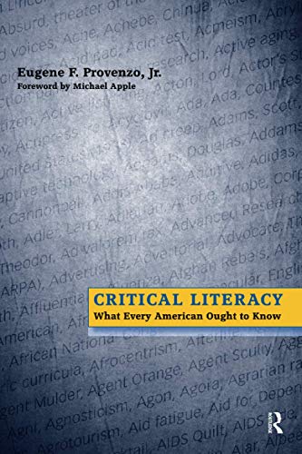 Critical Literacy: What Every American Needs to Know (Series in Critical Narrative)