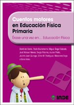 Cuentos motores en Educación Física. Primaria: Érase una vez... en Educación Física - 9788497292696