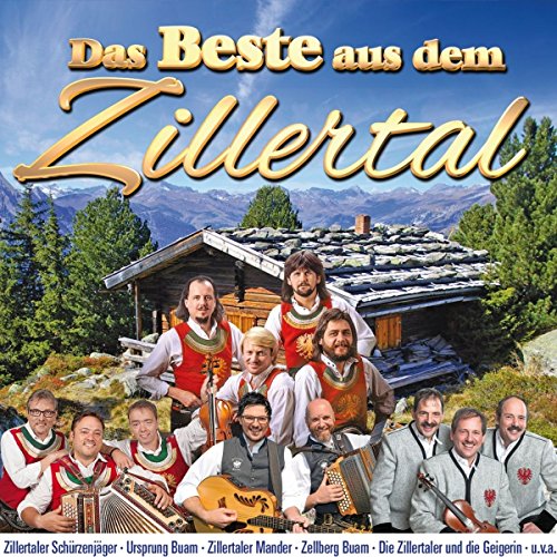 Das Beste aus dem Zillertal - 20 Volksmusikhits