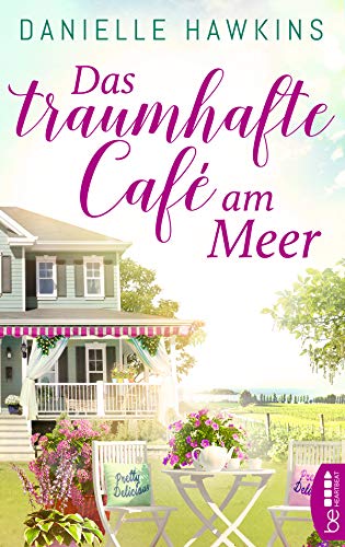 Das traumhafte Café am Meer (German Edition)