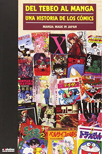 Del Tebeo Al Manga. Una Historia De Los Cómics. Manga: Made In Japan