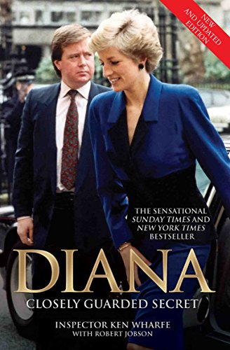 Diana - Closely Guarded Secret - New and Updated Edition: A Closely Guarded Secret (English Edition)