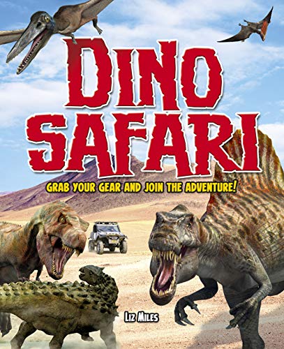 Dino Safari: Grab your gear and join the adventure! (English Edition)