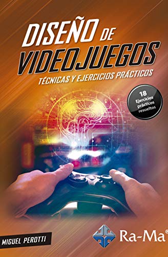 Diseño de Videojuegos: Técnicas y Ejercicios Prácticos