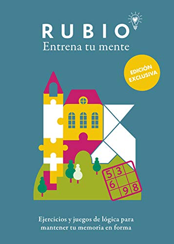 Ejercicios y juegos de lógica para mantener tu memoria en forma (edición exclusiva) (Rubio. Entrena tu mente) Ejercicios y juegos de lógica para mantener tu memoria en forma (edición exclusiva) (Rubio. Entrena tu mente)