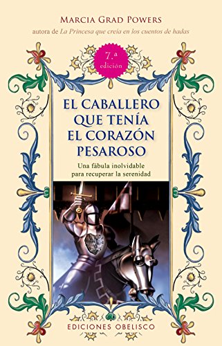 El cabllero que tenía el corazón pesaroso (NARRATIVA)