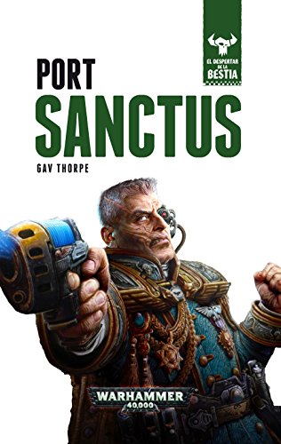 El despertar de la bestia nº 03/10 Port Sanctus: El despertar de la Bestia nº3 (Warhammer 40.000)