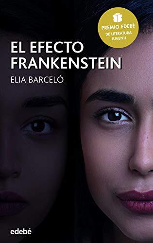 El efecto Frankenstein (Premio Edebé 2019 de Literatura Juvenil) (PERISCOPIO)