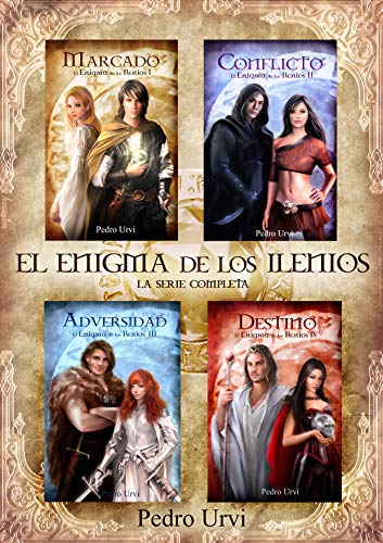 EL ENIGMA DE LOS ILENIOS (Serie completa V aniversario): Marcado, Conflicto, Adversidad, Destino.