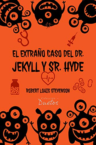 El Extraño Caso del Dr. Jekyll y Sr. Hyde (Colección Duetos)
