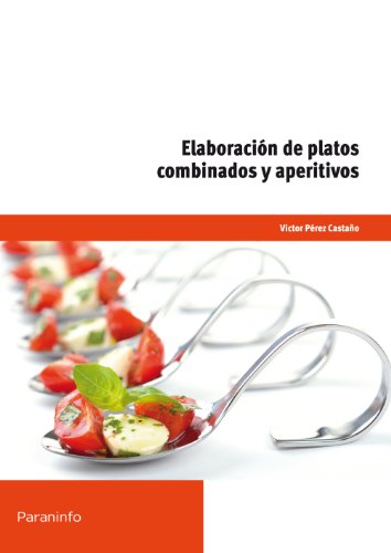 Elaboración de platos combinados y aperitivos (Certificado de profesionalidad)