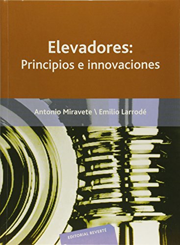Elevadores: Principios e innovaciones Elevadores: Principios e innovaciones