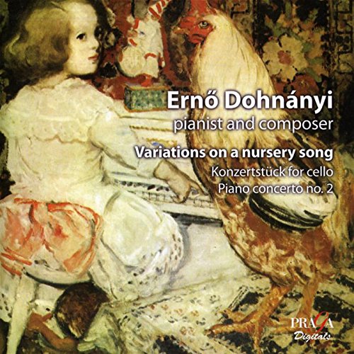 Ernö Dohnányi: Variations on a Nursery Song; Konzertstück for cello; Piano Concerto No. 2 [Hybrid SACD]
