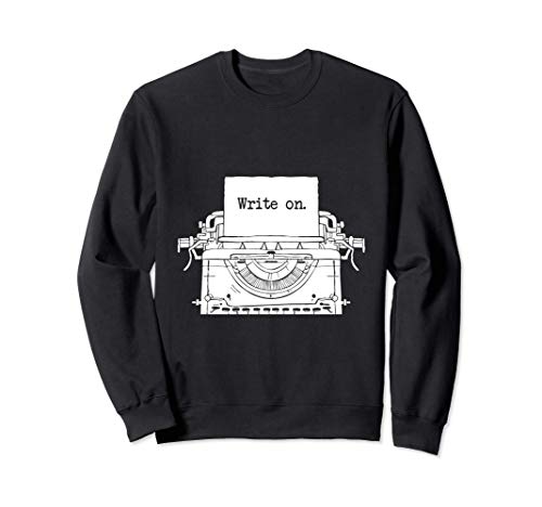 Escribir en I Escritor I Autor I Periodista Escritor Sudadera Escribir en I Escritor I Autor I Periodista Escritor Sudadera