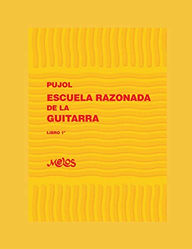 ESCUELA RAZONADA DE LA GUITARRA: libro primero - edición bilingüe