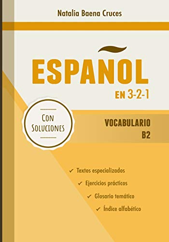 Español en 3-2-1: Vocabulario B2