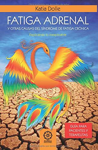 FATIGA ADRENAL Y OTRAS CAUSAS DEL SÍNDROME DE FATIGA CRÓNICA FATIGA ADRENAL Y OTRAS CAUSAS DEL SÍNDROME DE FATIGA CRÓNICA