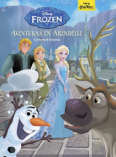 Frozen. Aventuras en Arendelle: Incluye 4 cuentos (Disney. Frozen) Frozen. Aventuras en Arendelle: Incluye 4 cuentos (Disney. Frozen)